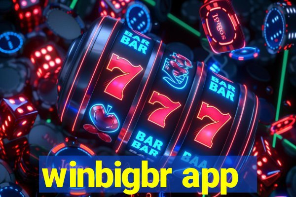 winbigbr app