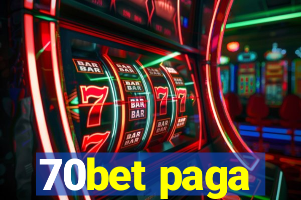 70bet paga