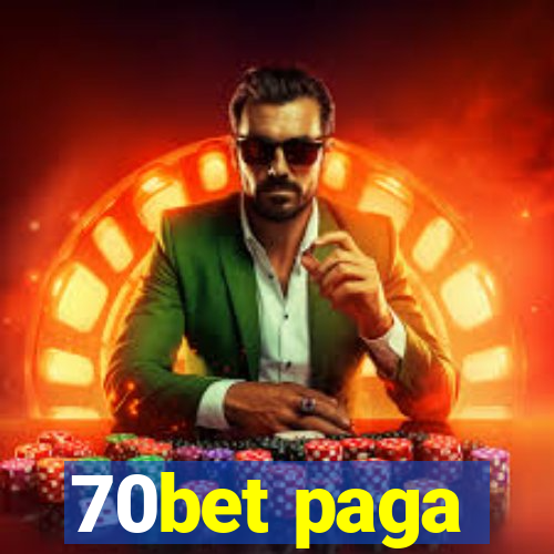 70bet paga