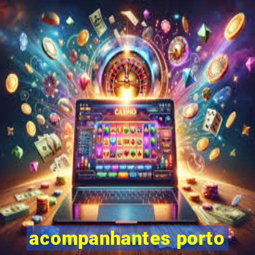 acompanhantes porto