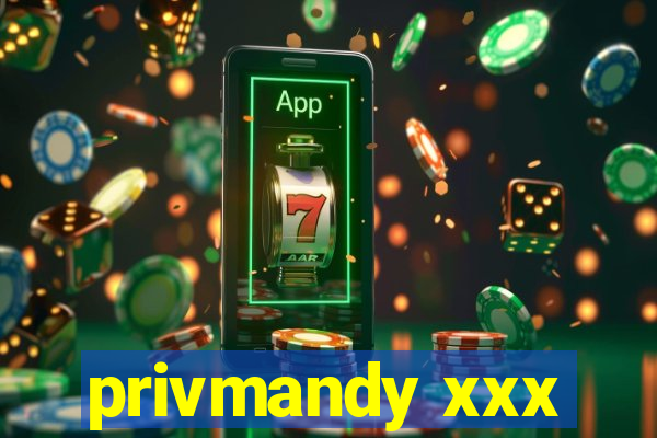 privmandy xxx