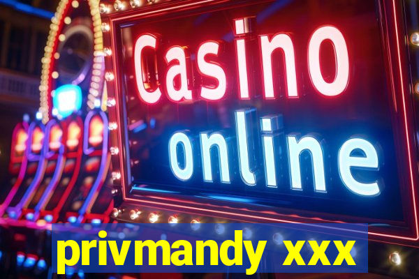 privmandy xxx