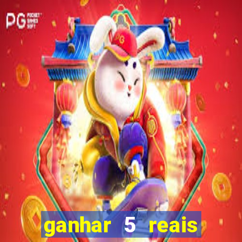 ganhar 5 reais agora pix