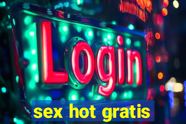 sex hot gratis