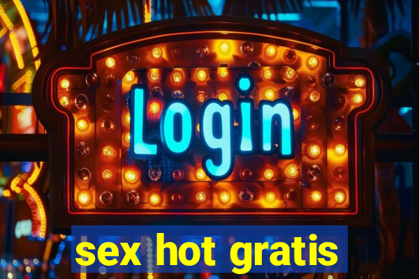 sex hot gratis