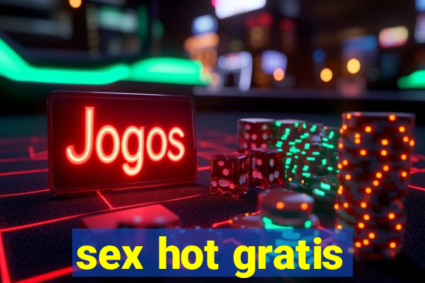 sex hot gratis