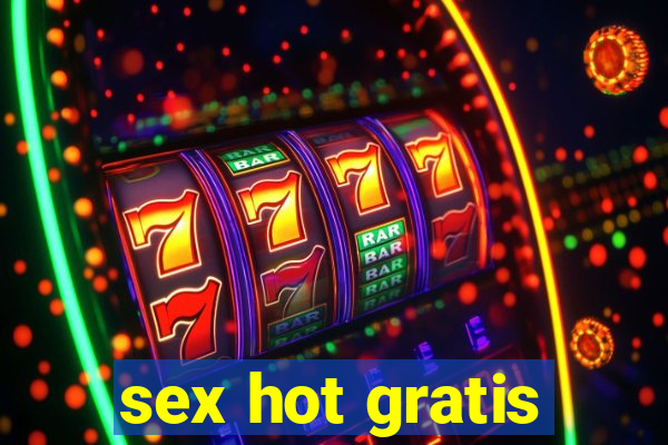 sex hot gratis