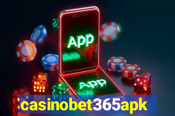 casinobet365apk