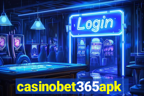 casinobet365apk