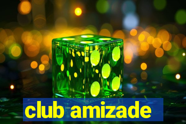 club amizade