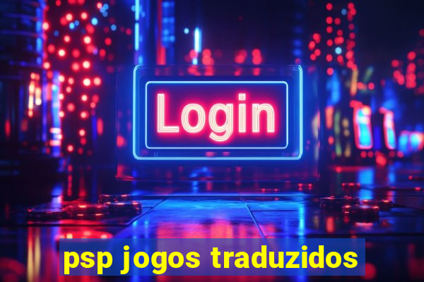 psp jogos traduzidos