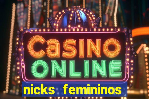 nicks femininos para jogos
