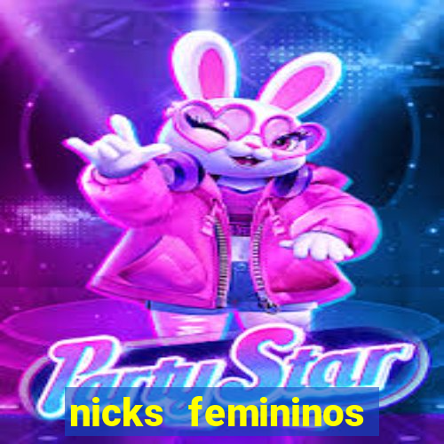 nicks femininos para jogos