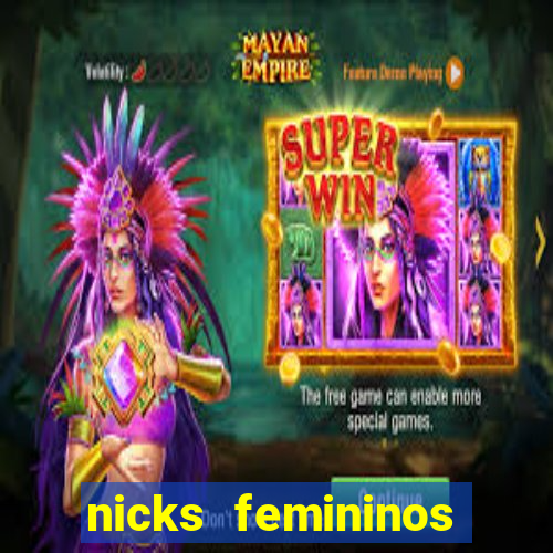 nicks femininos para jogos