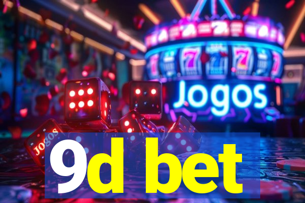 9d bet