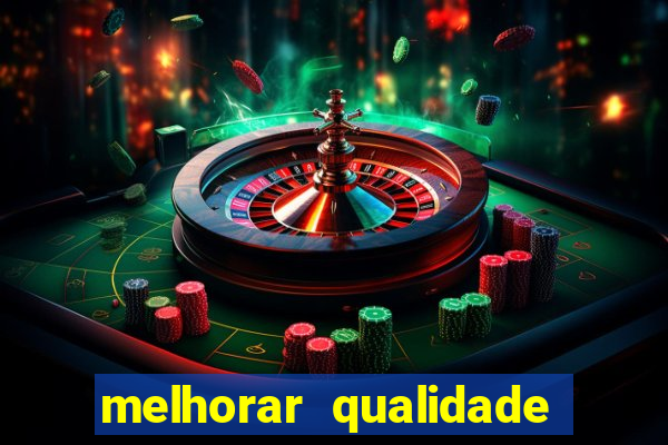 melhorar qualidade da foto ia online