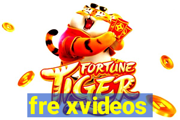 fre xvideos