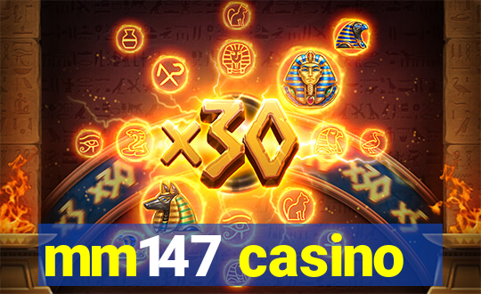 mm147 casino