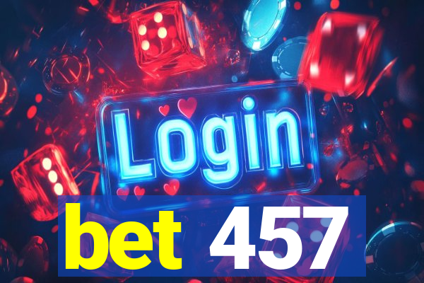 bet 457