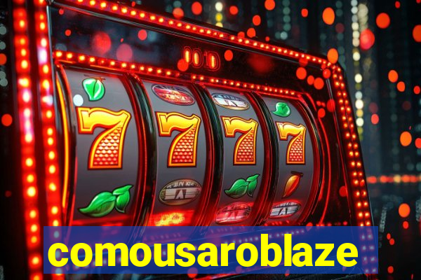 comousaroblaze