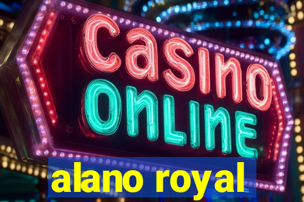 alano royal