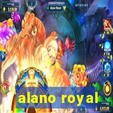 alano royal