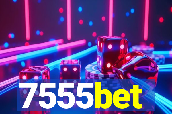 7555bet