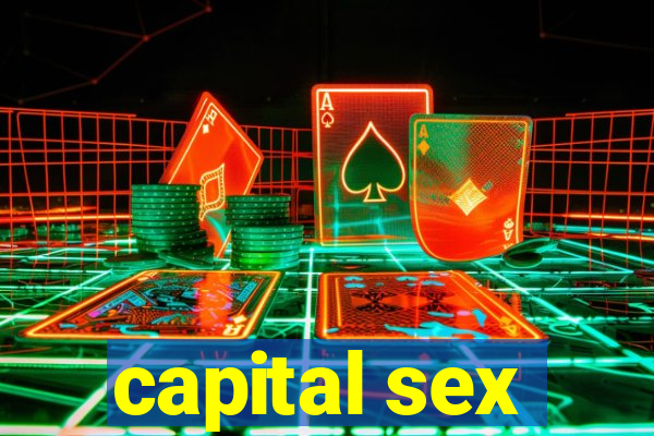 capital sex