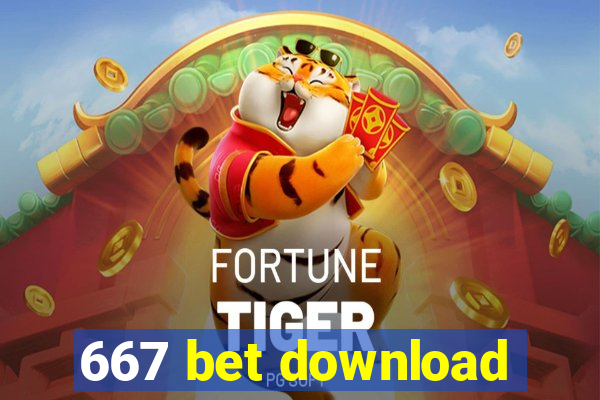 667 bet download