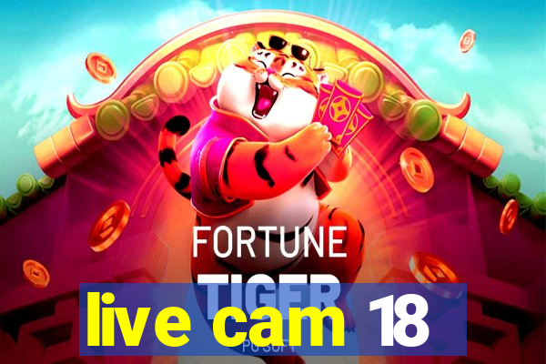live cam 18