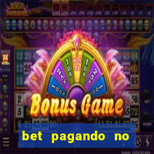 bet pagando no cadastro sem deposito