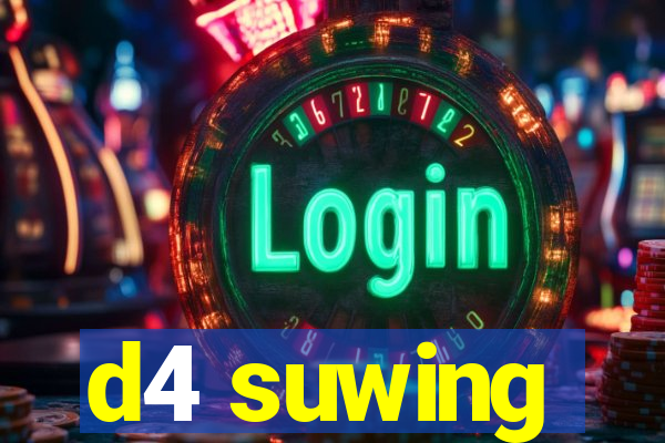 d4 suwing