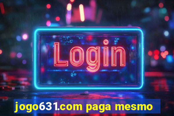 jogo631.com paga mesmo