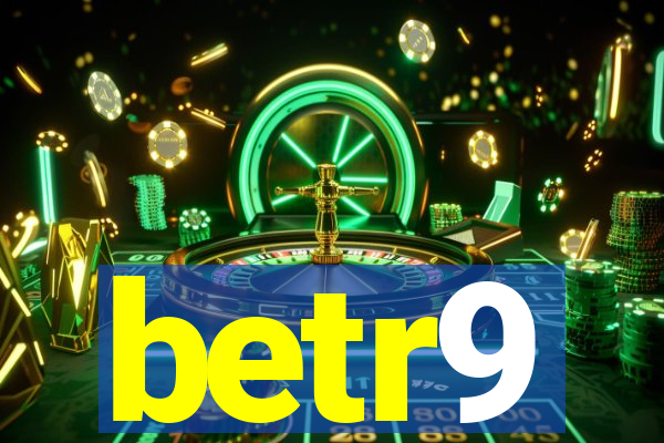 betr9
