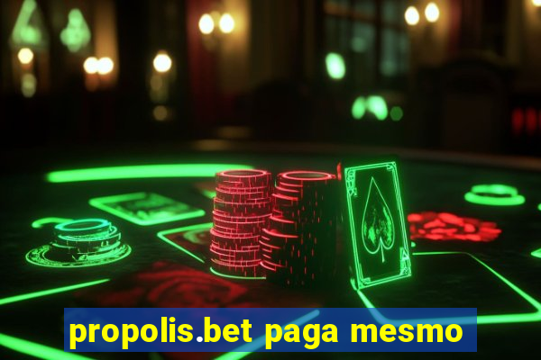 propolis.bet paga mesmo