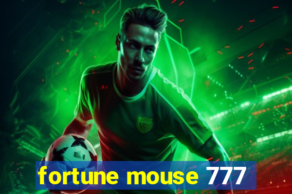fortune mouse 777