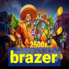brazer