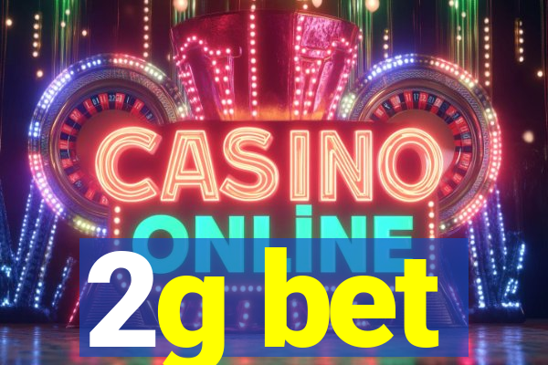 2g bet