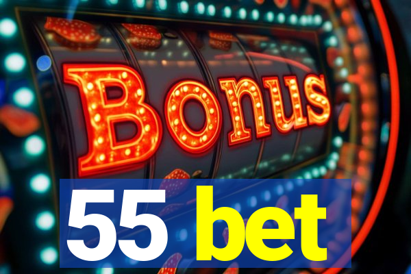 55 bet