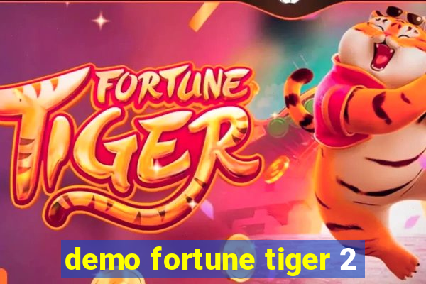 demo fortune tiger 2