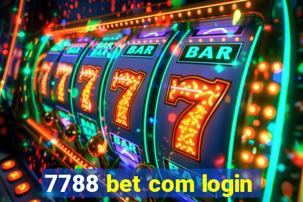 7788 bet com login