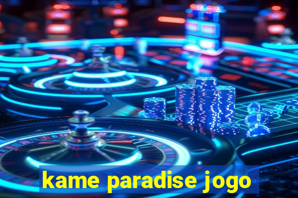 kame paradise jogo