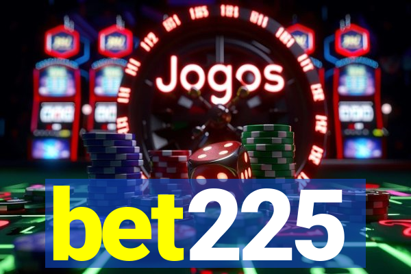 bet225