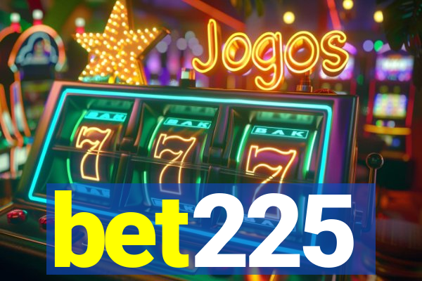 bet225