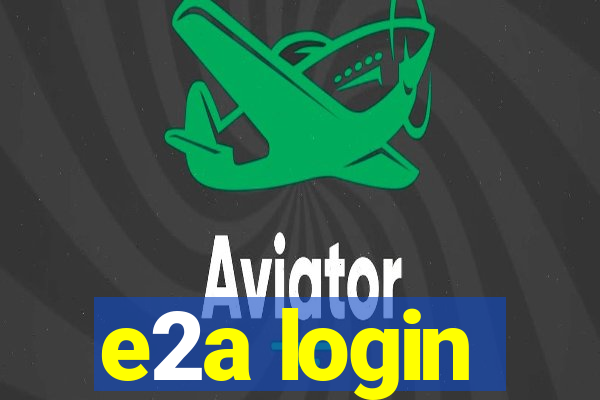e2a login