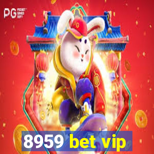 8959 bet vip
