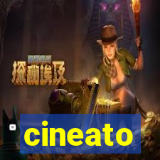 cineato