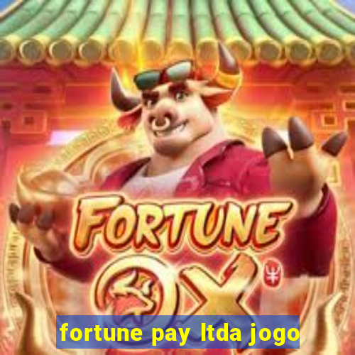 fortune pay ltda jogo