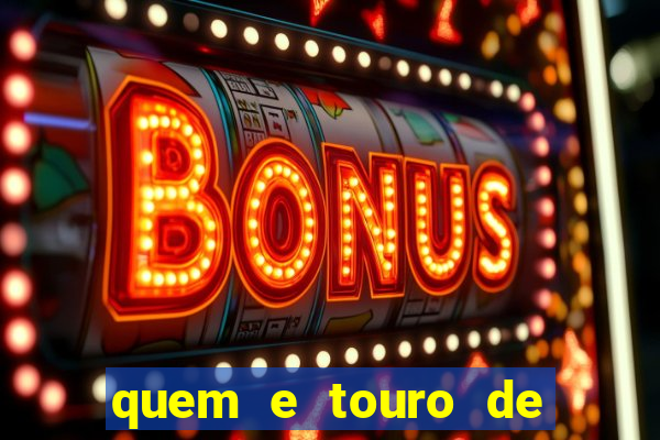 quem e touro de ouro vidente
