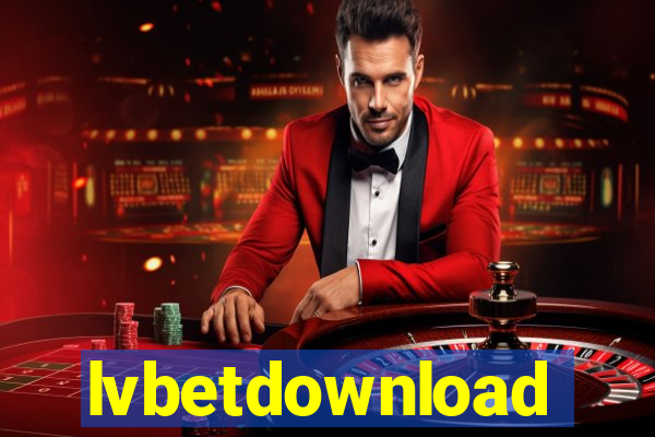 lvbetdownload